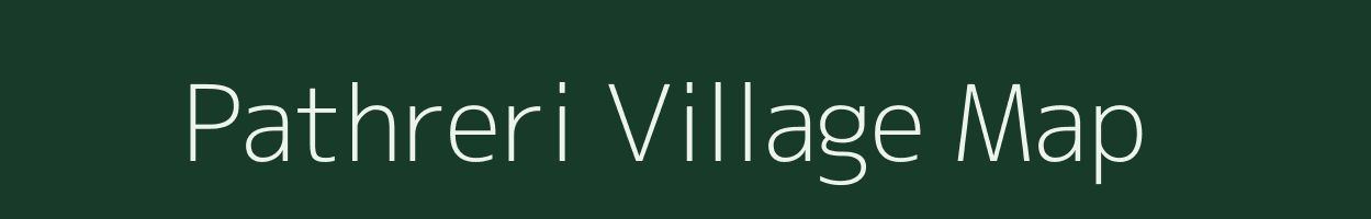 Pathreri village map in Rajasthan