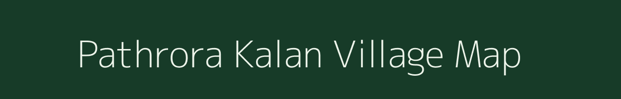 Pathrora Kalan village map in Rajasthan