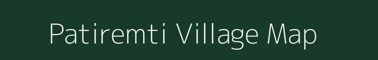 Patiremti village map in Madhya Pradesh