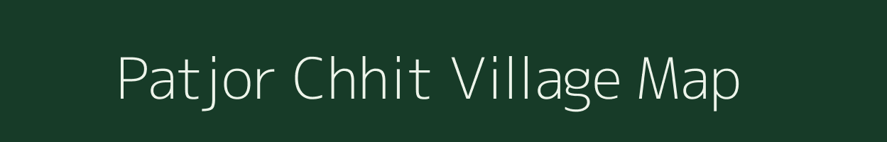 Patjor Chhit village map in Jharkhand