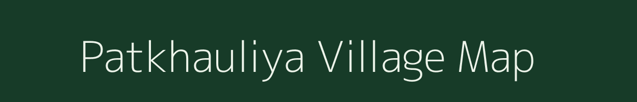 Patkhauliya village map in Jharkhand
