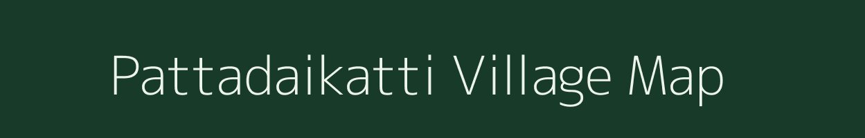 Pattadaikatti village map in Tamil Nadu