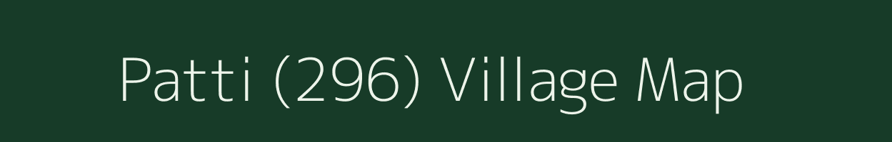 Patti (296) village map in Punjab