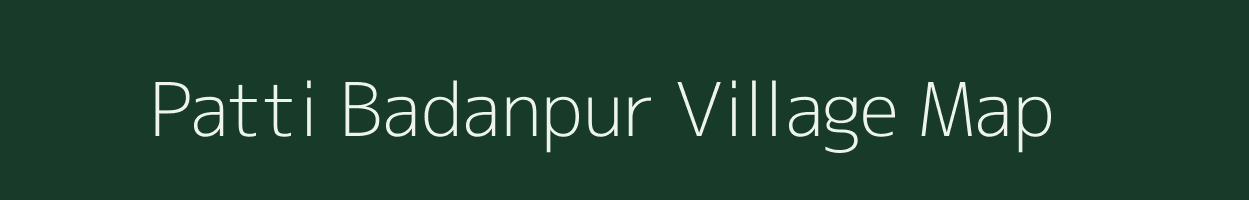 Patti Badanpur village map in Uttar Pradesh