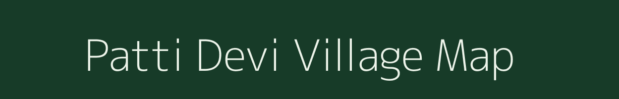 Patti Devi village map in Uttar Pradesh