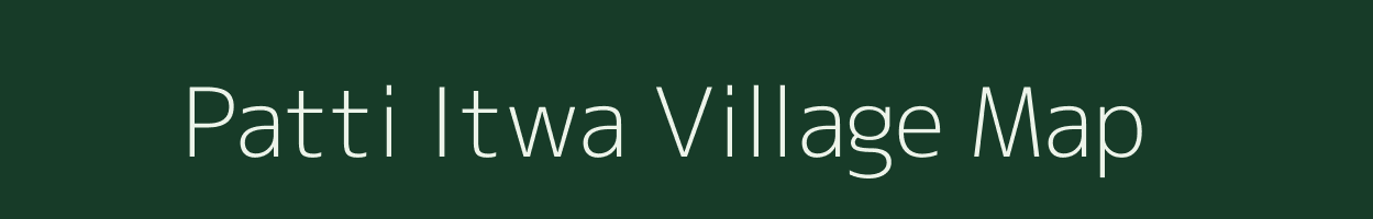 Patti Itwa village map in Bihar