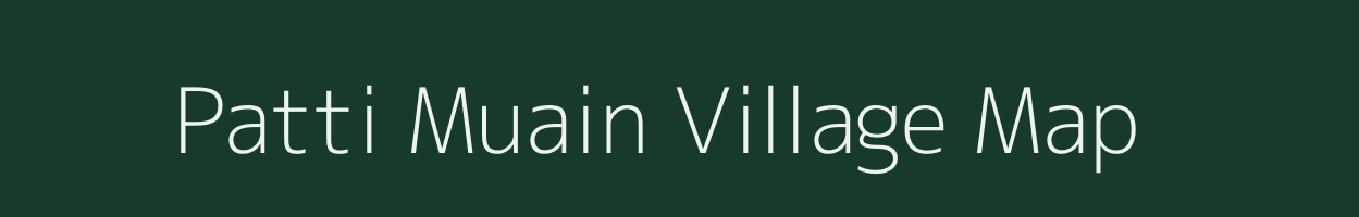 Patti Muain village map in Uttar Pradesh