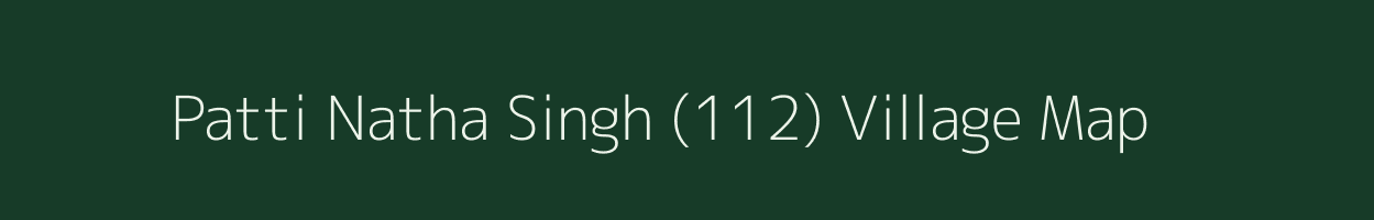 Patti Natha Singh (112) village map in Himachal Pradesh