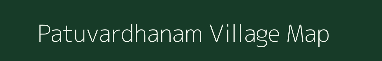 Patuvardhanam village map in Andhra Pradesh