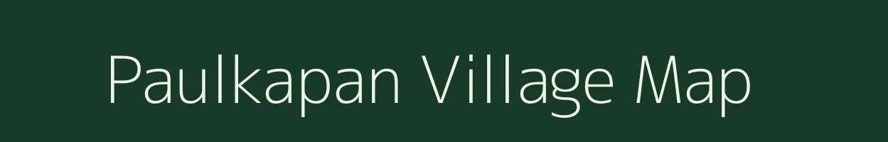 Paulkapan village map in Assam