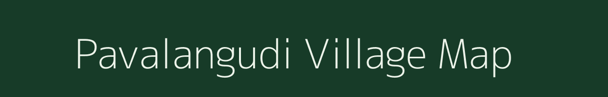 Pavalangudi village map in Tamil Nadu