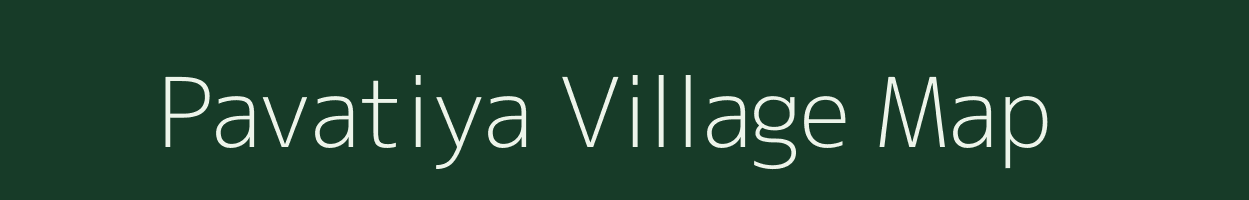 Pavatiya village map in Rajasthan