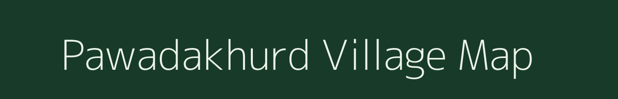 Pawadakhurd village map in Madhya Pradesh