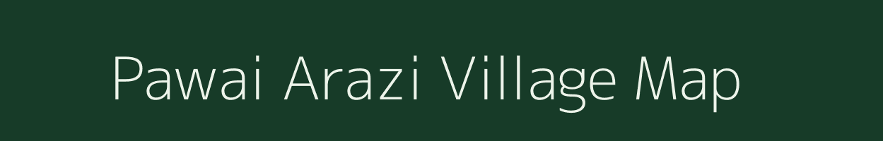 Pawai Arazi village map in Bihar