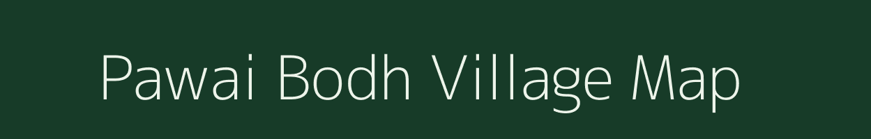 Pawai Bodh village map in Bihar