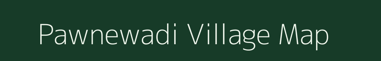 Pawnewadi village map in Maharashtra