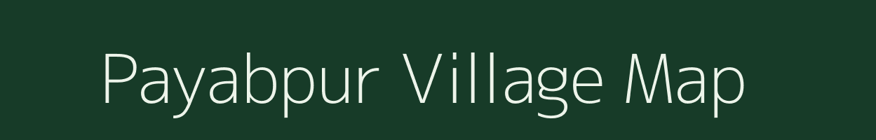 Payabpur village map in Uttar Pradesh