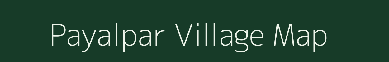 Payalpar village map in Uttar Pradesh