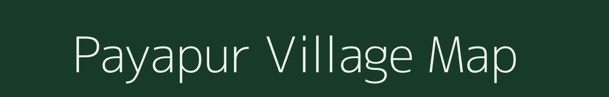 Payapur village map in Andhra Pradesh