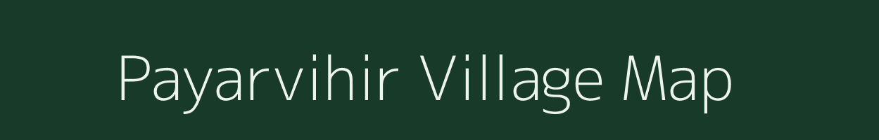 Payarvihir village map in Maharashtra