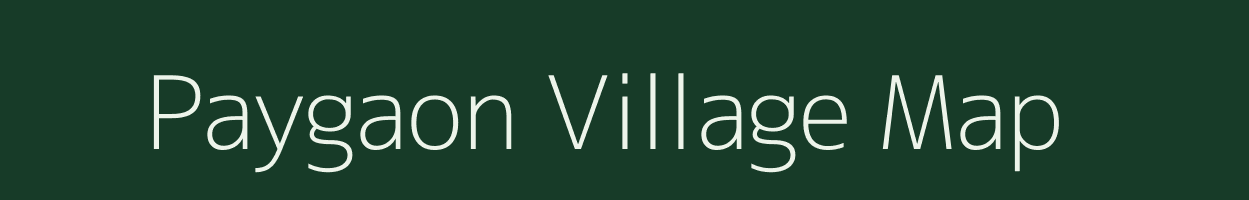 Paygaon village map in Maharashtra