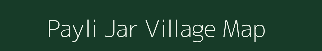 Payli Jar village map in Madhya Pradesh