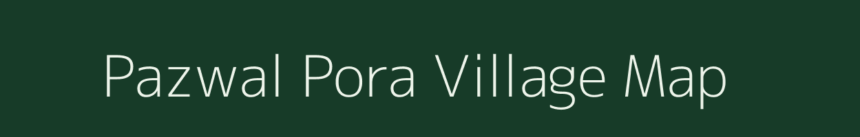 Pazwal Pora village map in Jammu & Kashmir