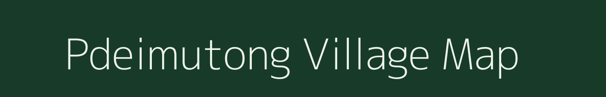 Pdeimutong village map in Meghalaya