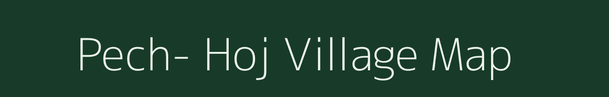 Pech- Hoj village map in Arunachal Pradesh