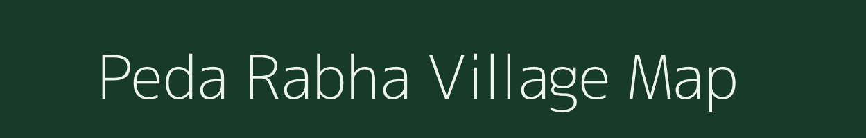 Peda Rabha village map in Andhra Pradesh