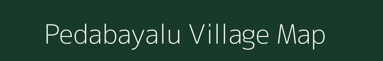 Pedabayalu village map in Andhra Pradesh