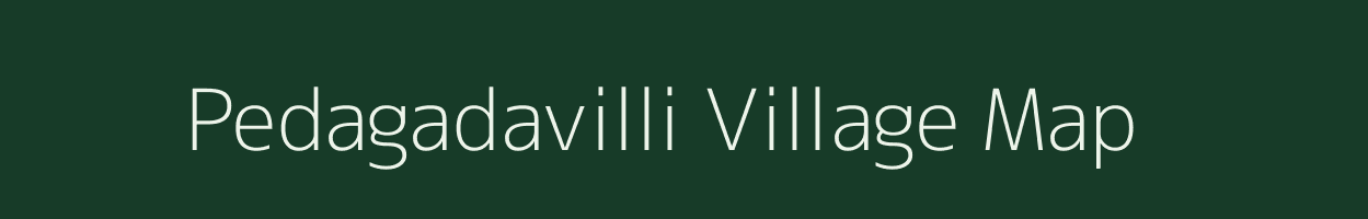 Pedagadavilli village map in Andhra Pradesh