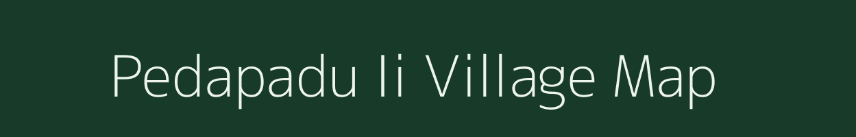 Pedapadu Ii village map in Andhra Pradesh