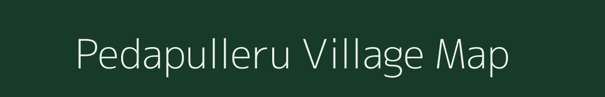 Pedapulleru village map in Andhra Pradesh