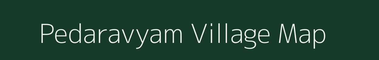 Pedaravyam village map in Andhra Pradesh