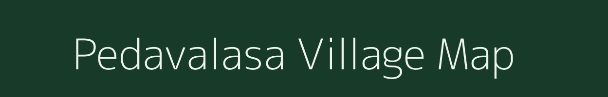 Pedavalasa village map in Andhra Pradesh