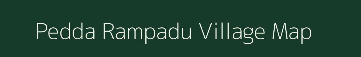 Pedda Rampadu village map in Andhra Pradesh