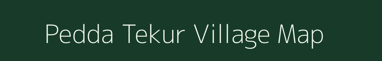 Pedda Tekur village map in Andhra Pradesh