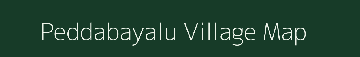 Peddabayalu village map in Andhra Pradesh