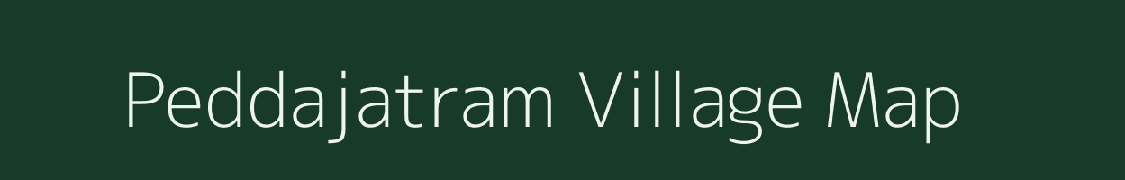 Peddajatram village map in Andhra Pradesh