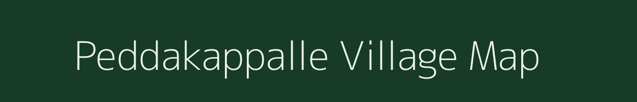 Peddakappalle village map in Andhra Pradesh