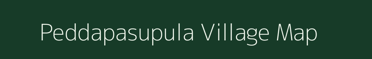 Peddapasupula village map in Andhra Pradesh