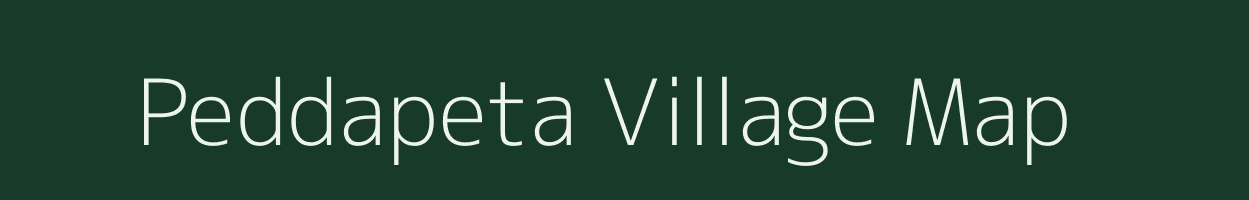 Peddapeta village map in Andhra Pradesh