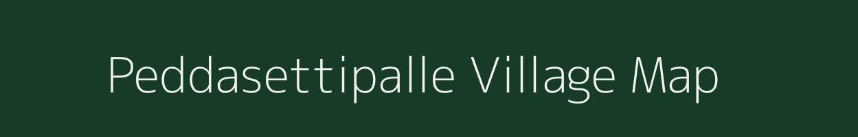 Peddasettipalle village map in Andhra Pradesh