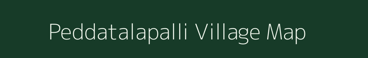 Peddatalapalli village map in Tamil Nadu