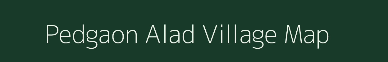 Pedgaon Alad village map in Maharashtra