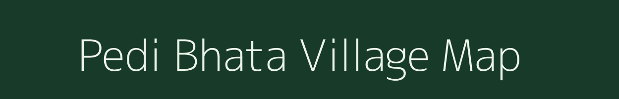 Pedi Bhata village map in Rajasthan