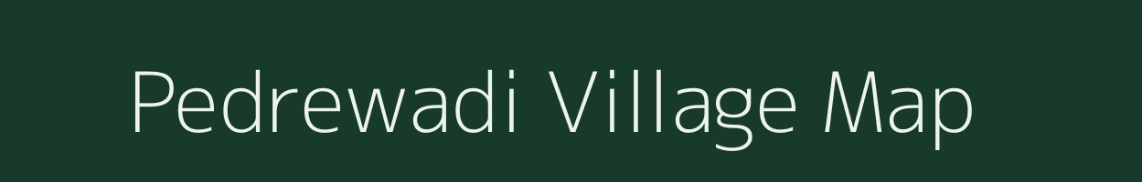 Pedrewadi village map in Maharashtra