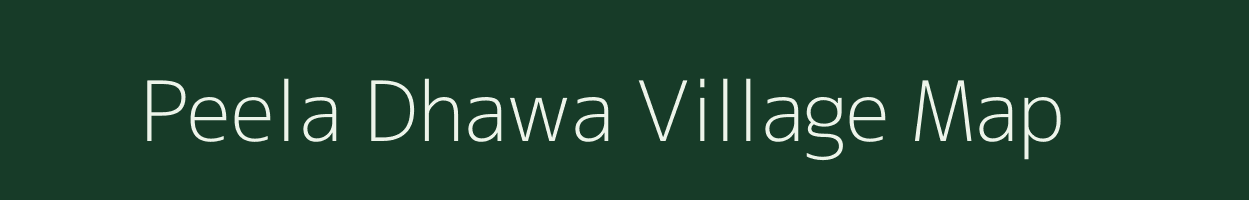 Peela Dhawa village map in Rajasthan