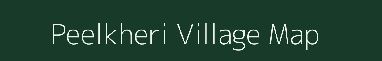 Peelkheri village map in Rajasthan